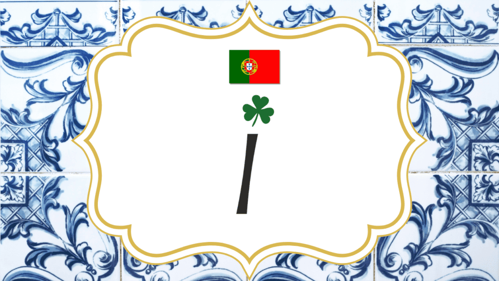Letter I - Letra I - European Portuguese Lessons, including words that starts with I and the pronunciation of the letter I
