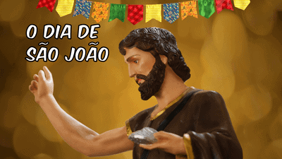 O Dia de São João