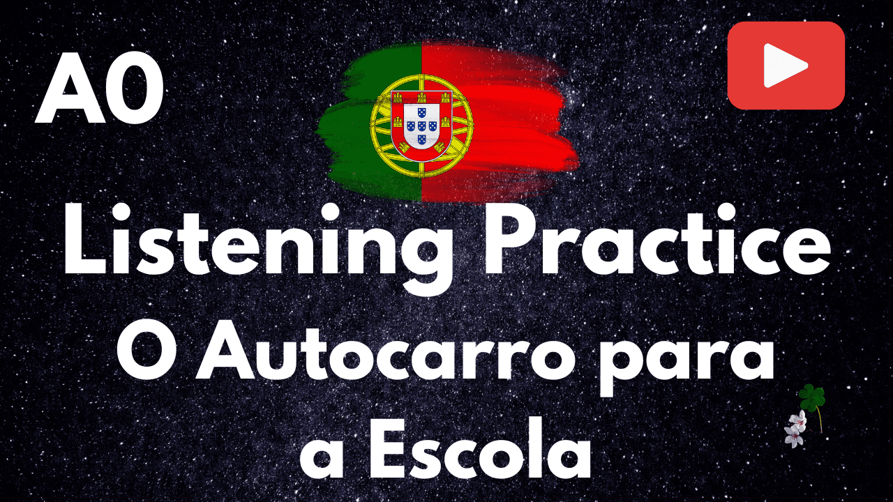 Autocarro para a Escola - Listening Practice in Portuguese language learning.