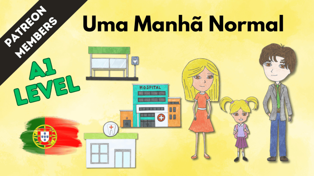 In this video lesson, you’re going to learn Portuguese through a story about an ordinary morning in the life of a family.