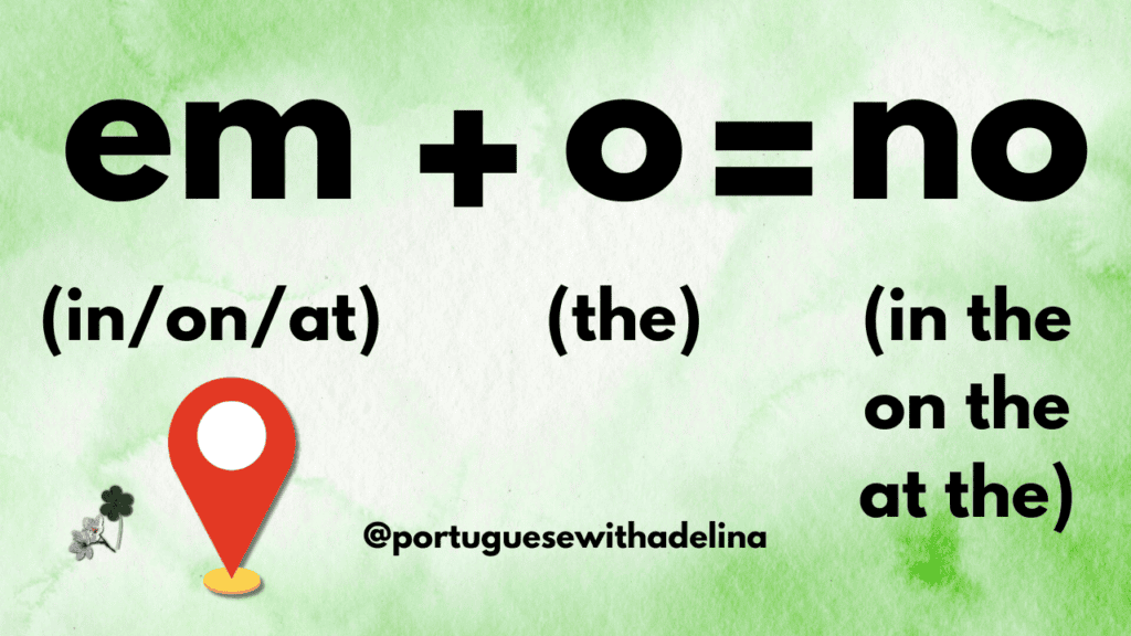 Explanation of "em + o" forming "no" in European Portuguese grammar.