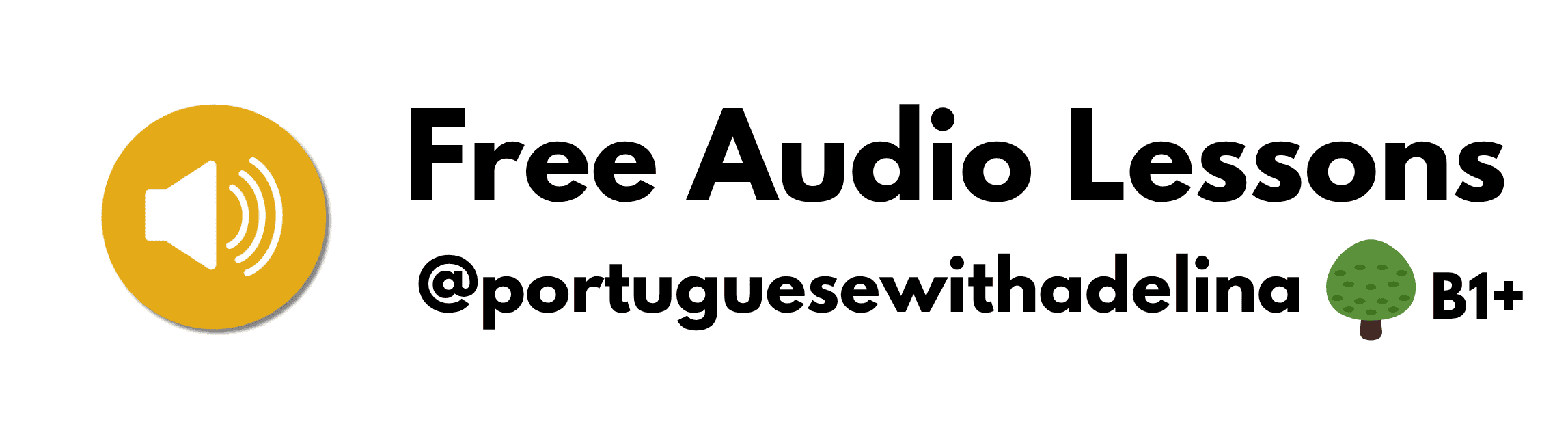 Free Portuguese audio lessons by Adelina for B1+ learners.