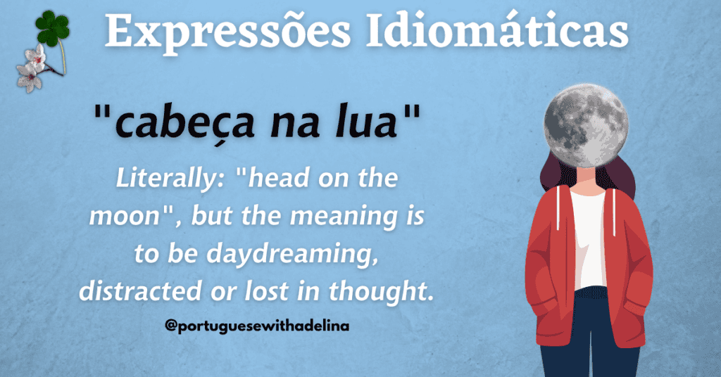A person with a moon for a head, symbolising the idiomatic expression "cabeça na lua" in Portuguese.