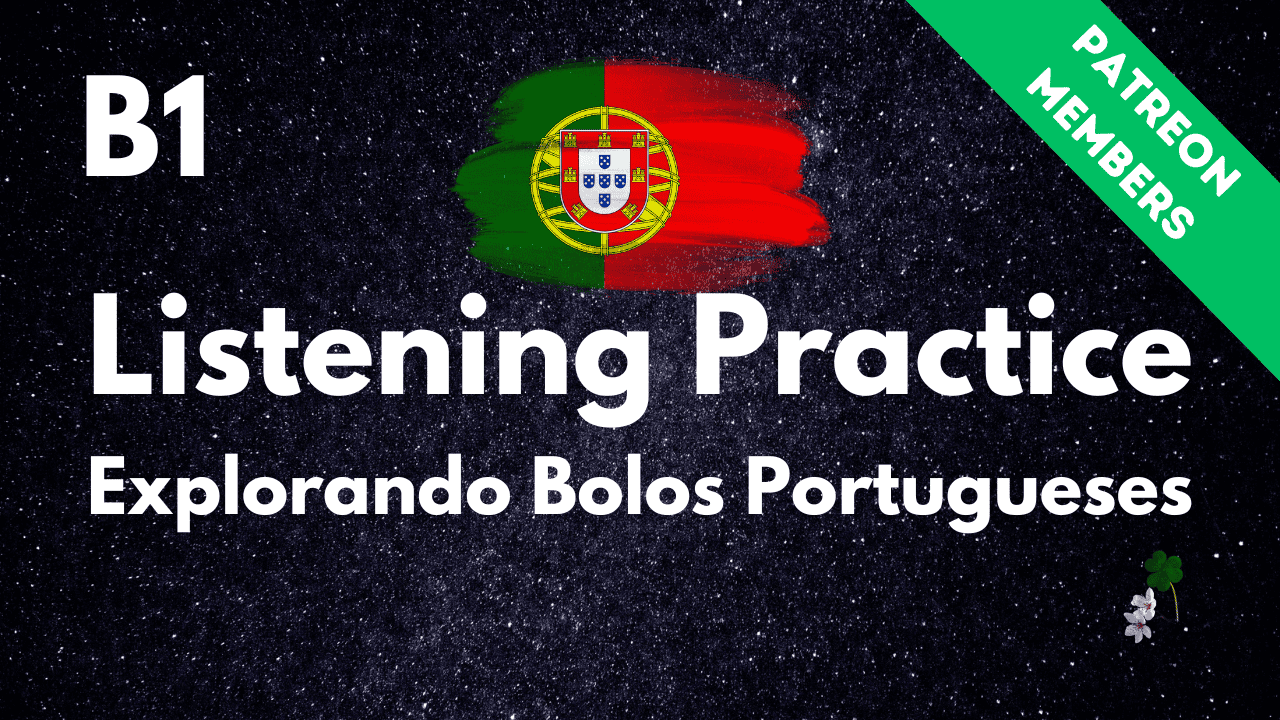 Portuguese flag with starry night background for B1 listening practice.